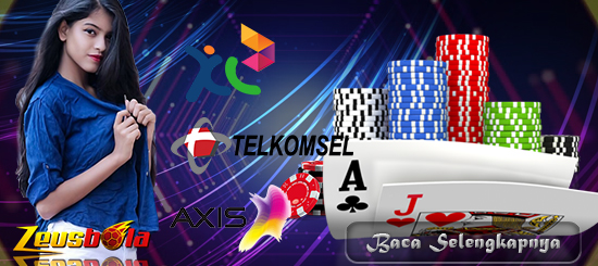 Situs Agen Poker Online Deposit Pulsa Terpercaya