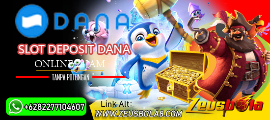 Daftar Situs Judi Slot Deposit Via DANA