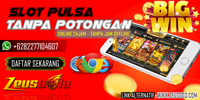 AGEN-JUDI-SLOT-PULSA-TANPA-POTONGAN-ONLINE-24JAM